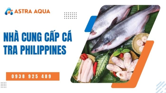 Nhà cung cấp cá tra Philippines